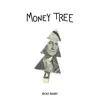 Boo Baby - Money Tree - Single